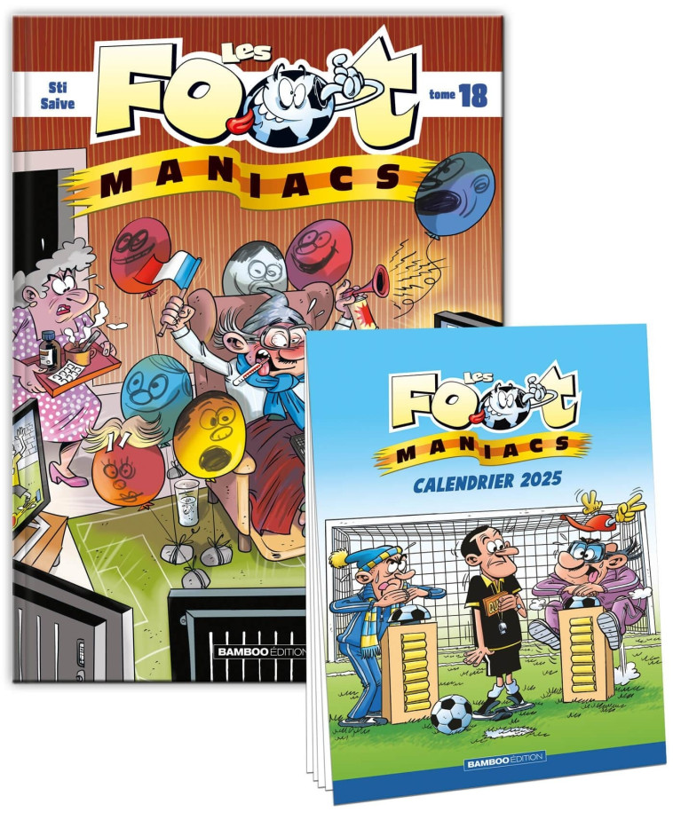 Les Footmaniacs - tome 18 + calendrier 2025 offert -  Sti - BAMBOO