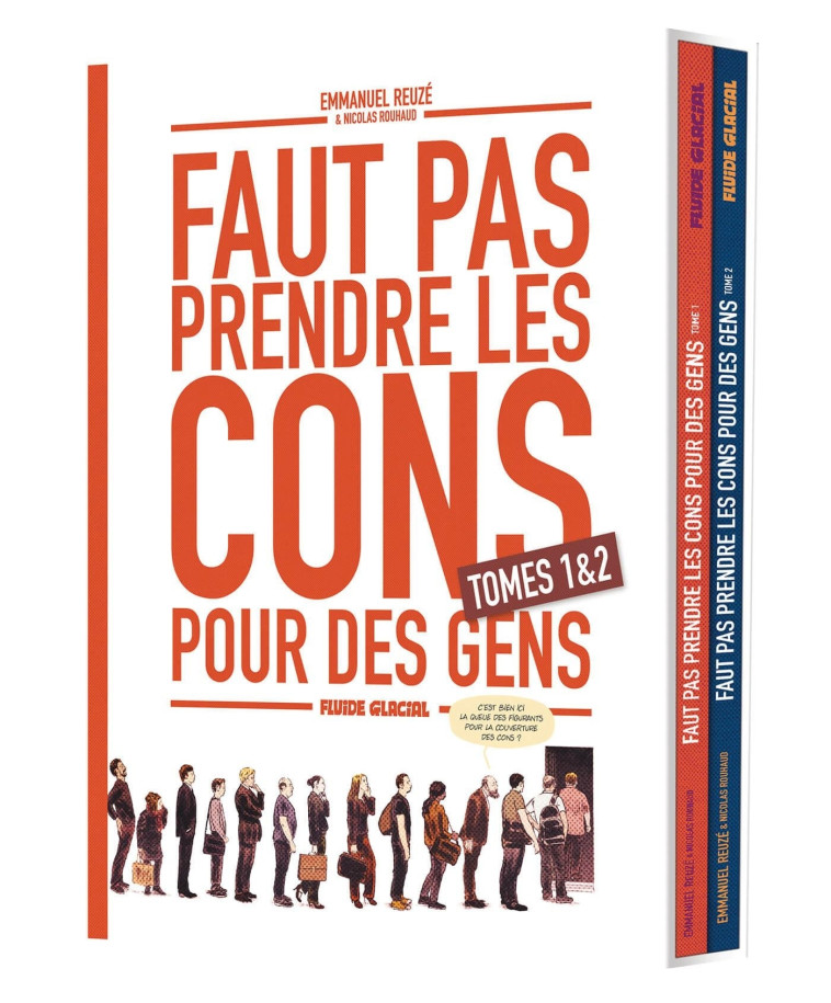 Faut pas prendre les cons pour des gens - Coffret tome 01 et 02 - Nicolas ROUHAUD - FLUIDE GLACIAL