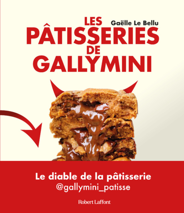 Les Pâtisseries de Gallymini - Gaëlle Le Bellu - ROBERT LAFFONT