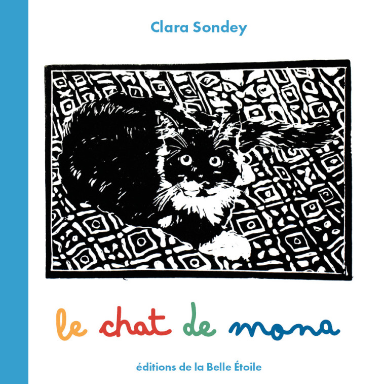 LE CHAT DE MONA - Clara Sondey - BELLE ETOILE