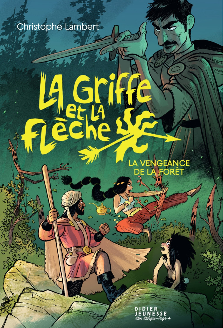 La Griffe et la flèche, tome 2 - La vengeance de la forêt - Christophe Lambert - DIDIER JEUNESSE