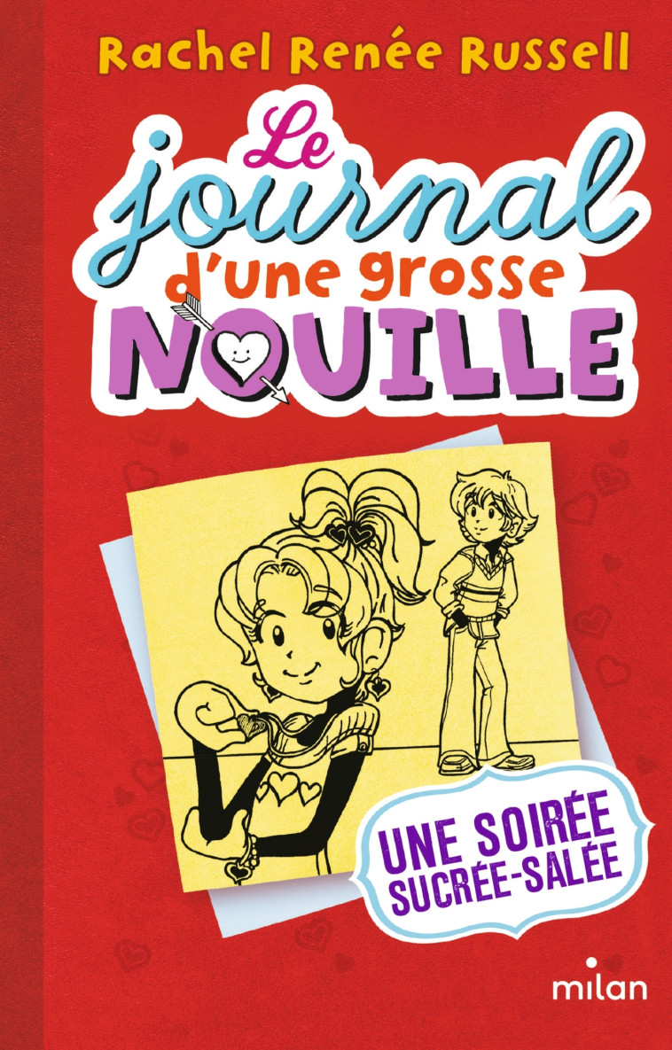 Le journal d'une grosse nouille, Tome 06 - Rachel Renée Russell - MILAN