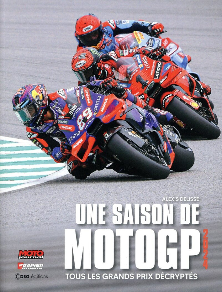 Une saison de MotoGP 2024 - Alexis Delisse - CASA