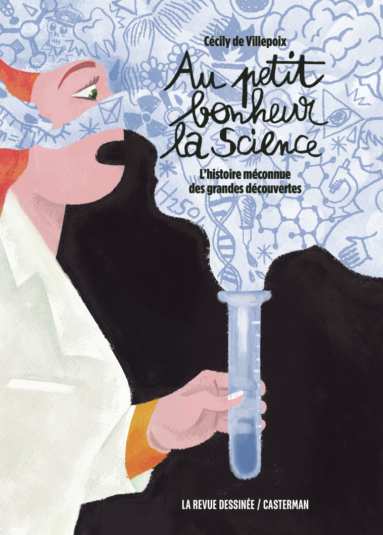 Au petit bonheur la Science - Cécily de Villepoix - CASTERMAN