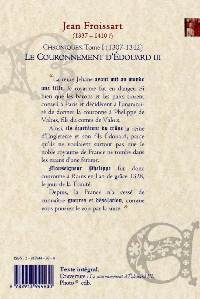 CHRONIQUES DE FROISSART. T1 (1307-1342) Le Couronnement d'Edouard III - FROISSART, Jean - PALEO