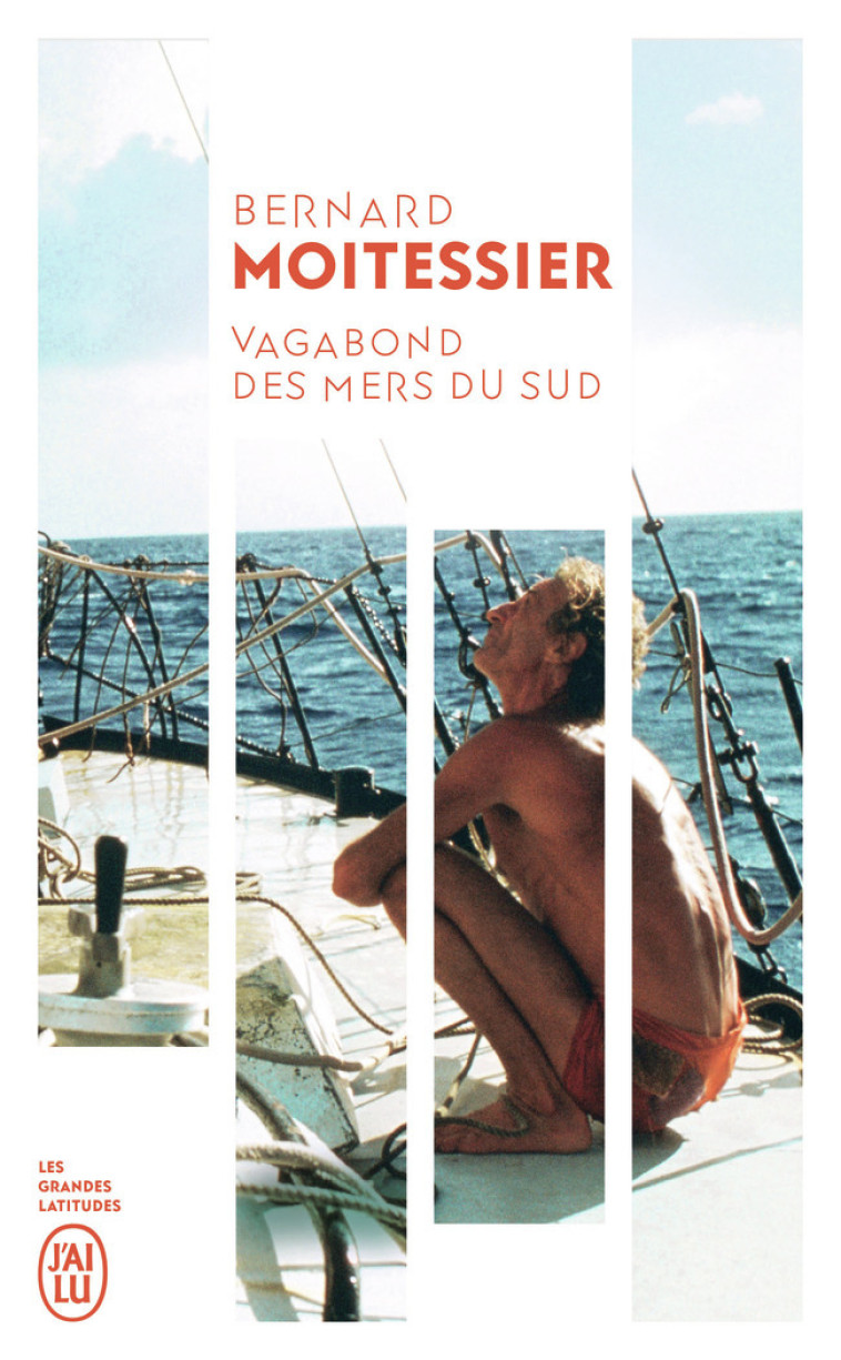 Vagabond des mers du Sud - Bernard Moitessier - J'AI LU