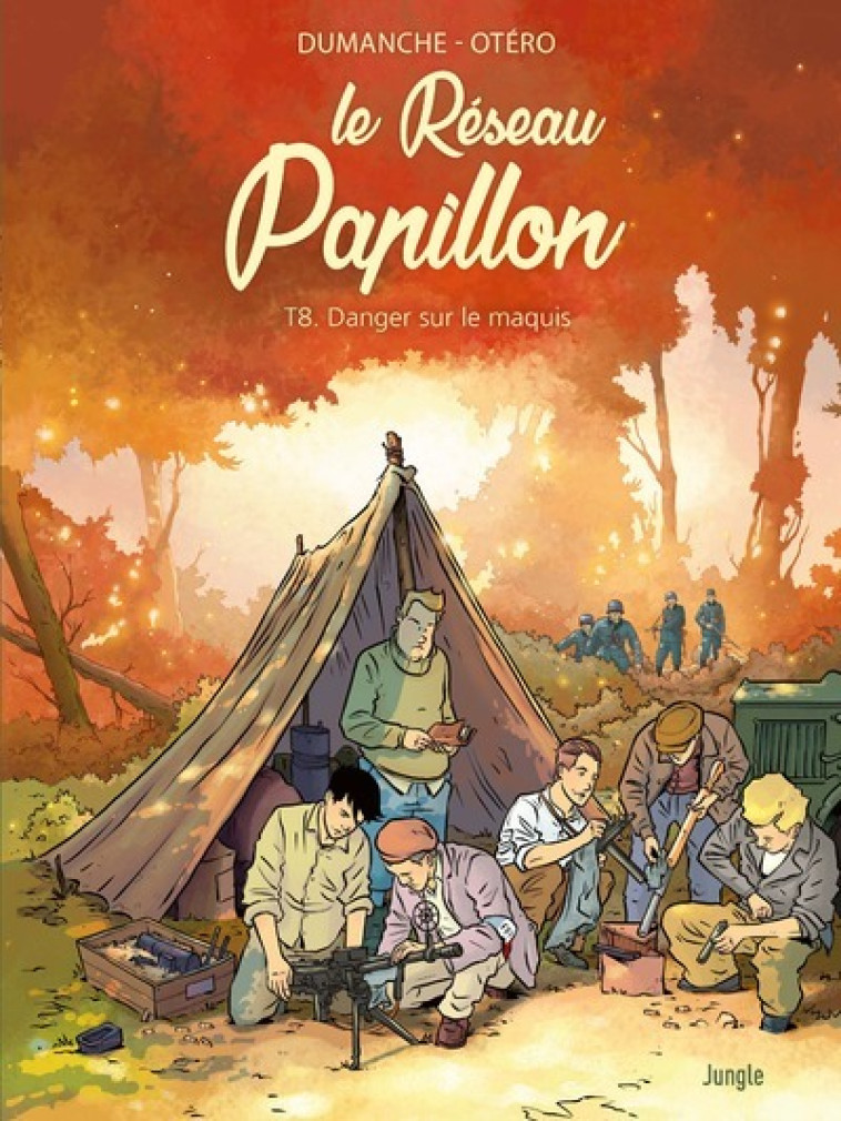 Le Réseau Papillon - Tome 8 Danger sur le maquis - Franck Dumanche - JUNGLE