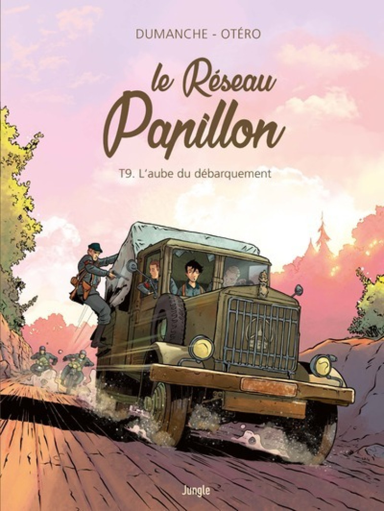 Le Réseau Papillon - Tome 9 L'aube du débarquement - Franck Dumanche - JUNGLE