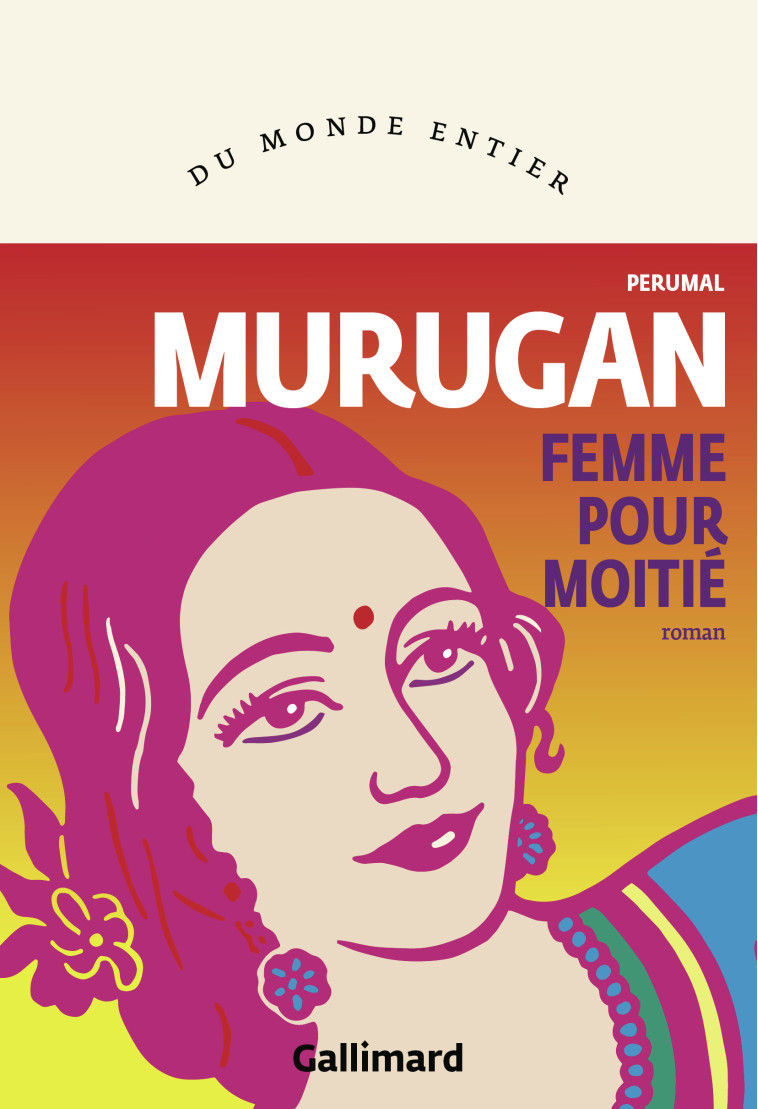 Femme pour moitié -  PERUMAL MURUGAN - GALLIMARD