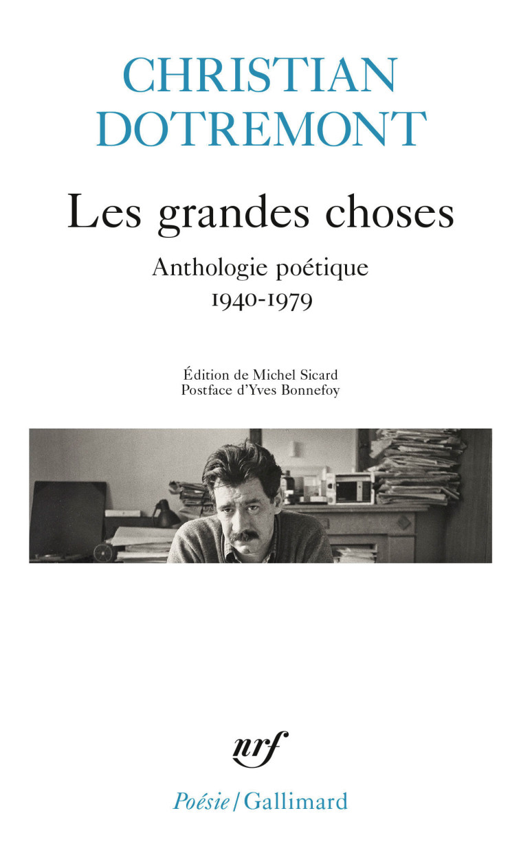 Les grandes choses -  CHRISTIAN DOTREMONT - GALLIMARD