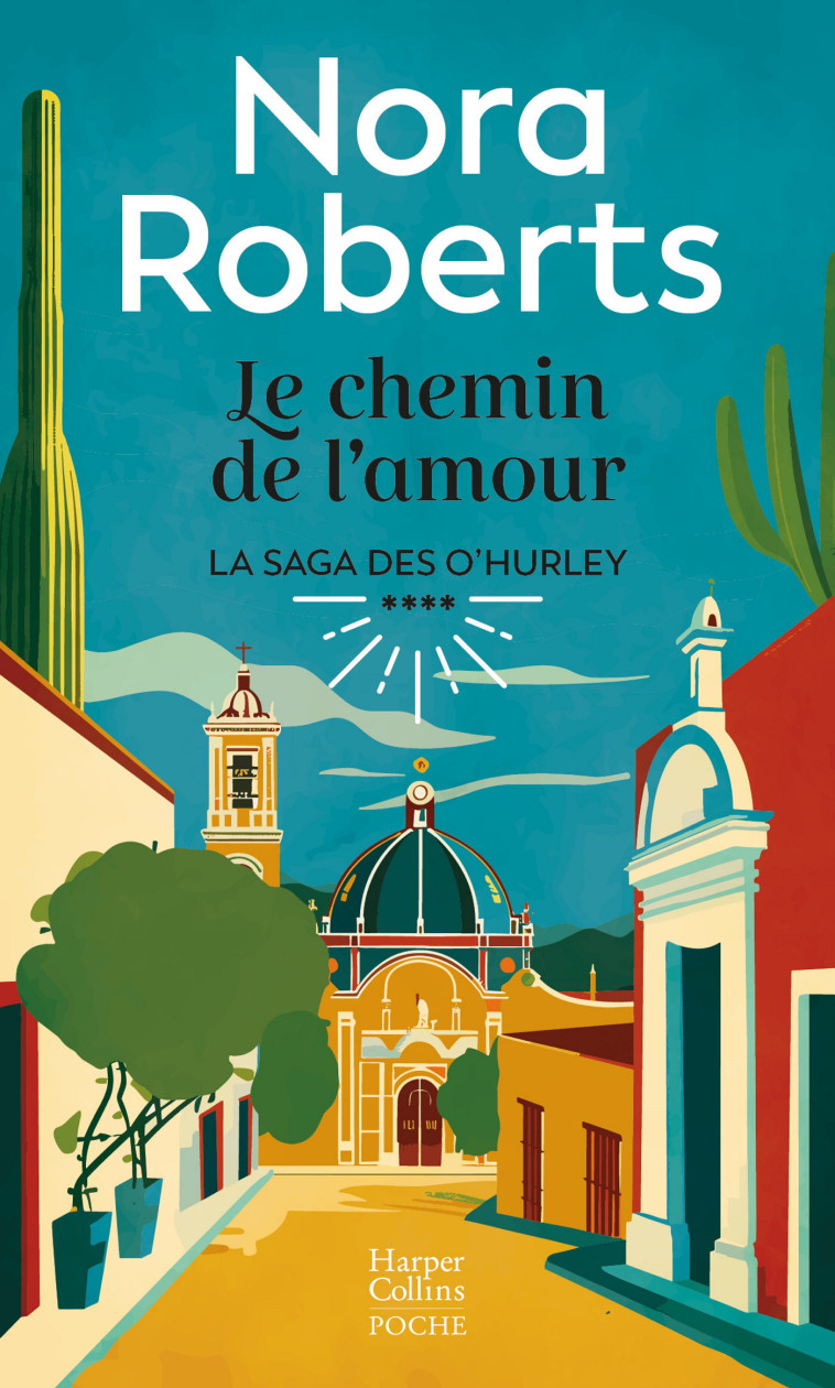 Le Chemin de l'amour - Nora Roberts - HARPERCOLLINS