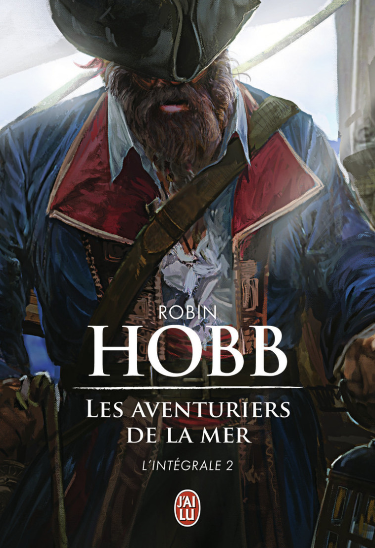 Les aventuriers de la mer - Robin Hobb - J'AI LU