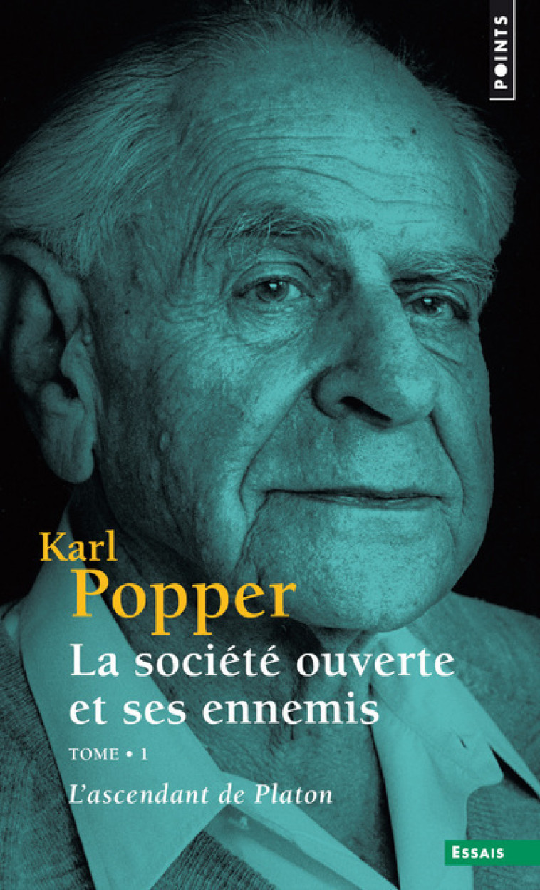 La Société ouverte et ses ennemis, tome 1  (tome 1) - Karl Popper - POINTS