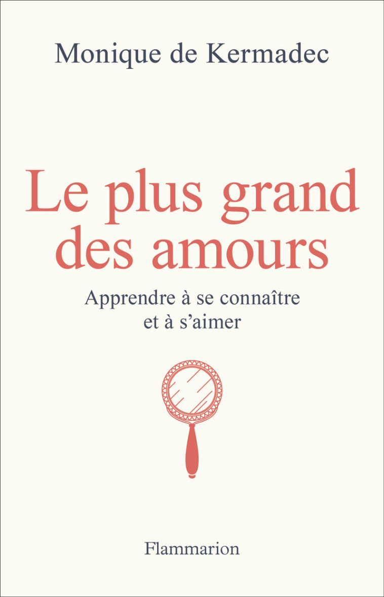 Le plus grand des amours - Monique de Kermadec - FLAMMARION