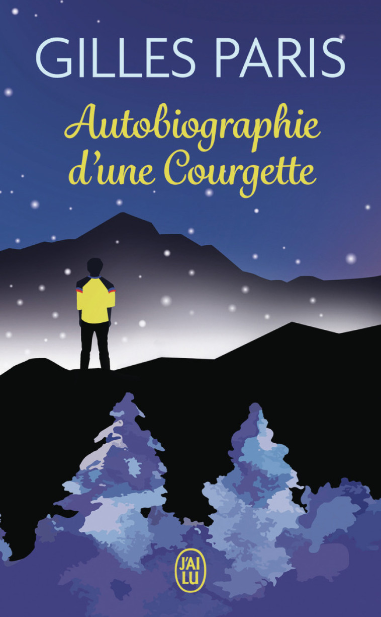 Autobiographie d'une Courgette - Gilles Paris - J'AI LU