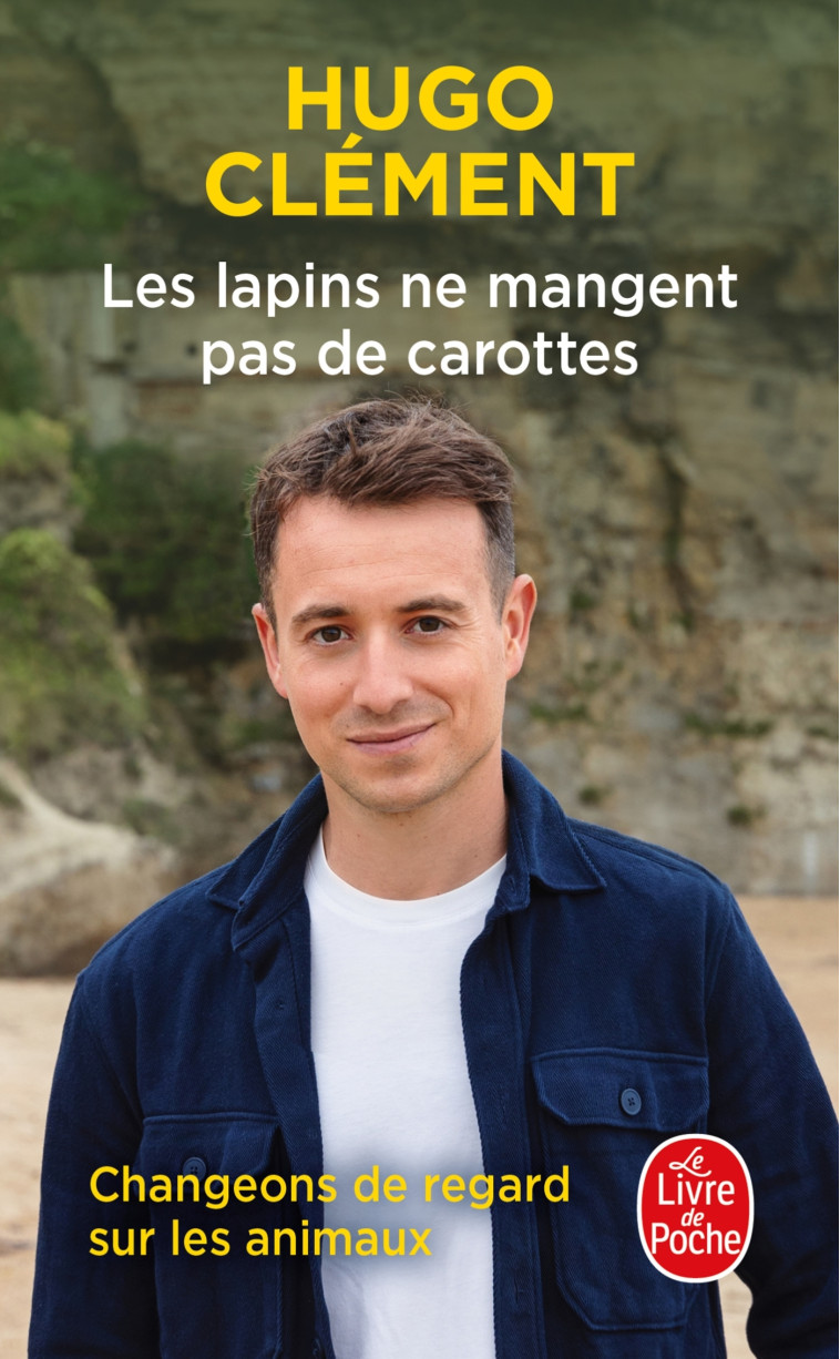 Les Lapins ne mangent pas de carottes - Hugo Clément - LGF