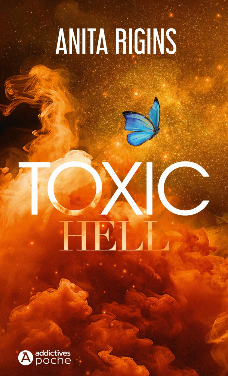 Toxic Hell - Anita Rigins - ADDICTIVES