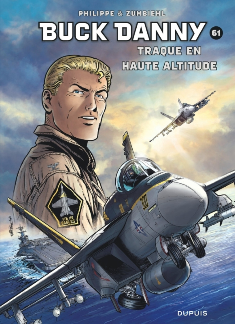 Buck Danny - Tome 61 - Traque en haute altitude -  Zumbiehl Frédéric - DUPUIS