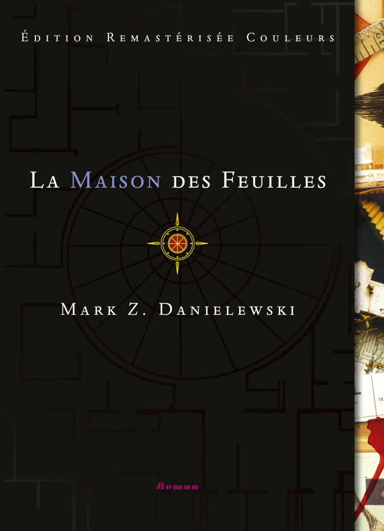 La Maison des feuilles - Mark Z. Danielewski - LOUVERTURE