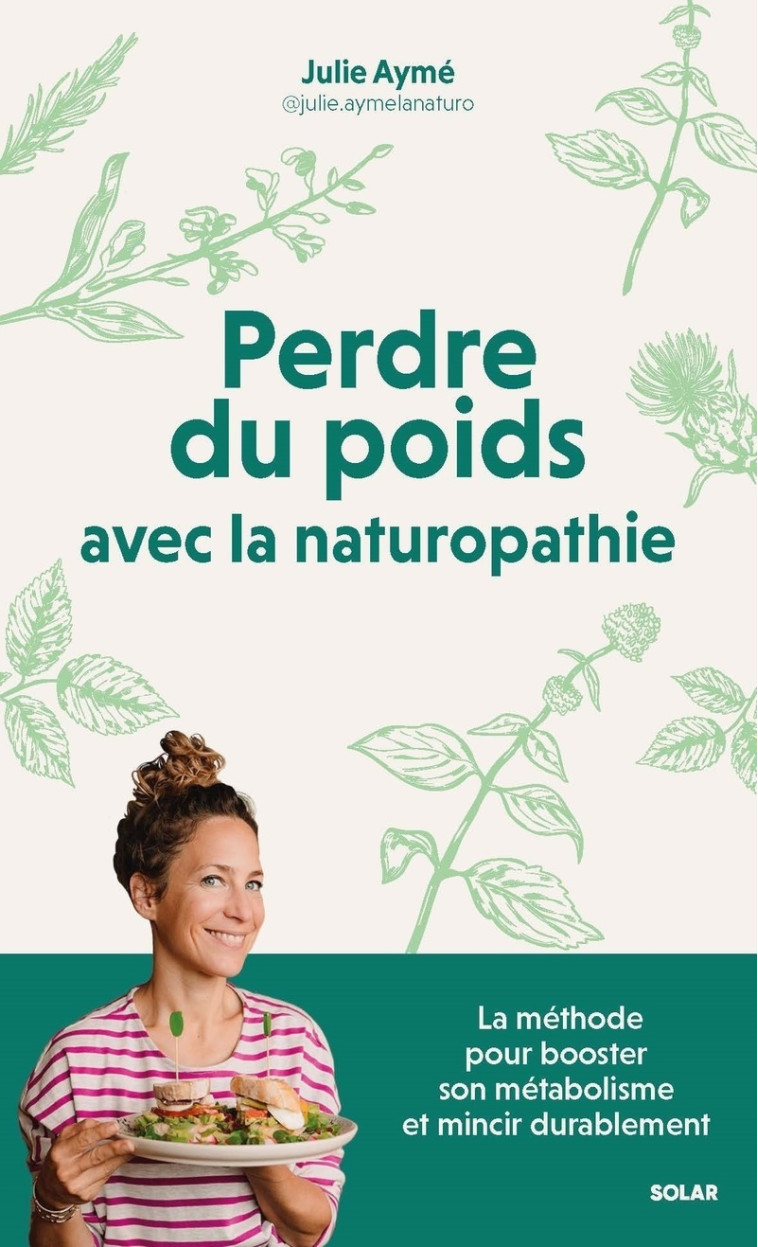 Perdre du poids avec la naturopathie - Julie Aymé - SOLAR