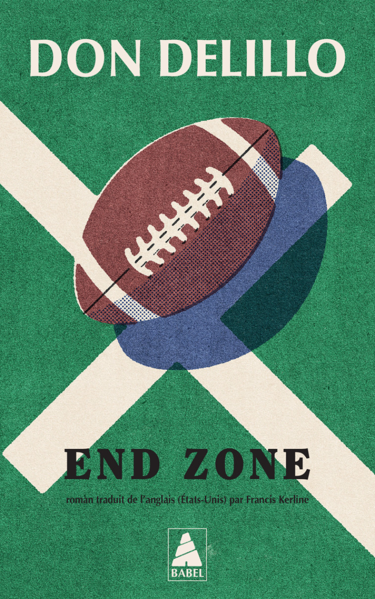 End Zone - Don DeLillo - ACTES SUD