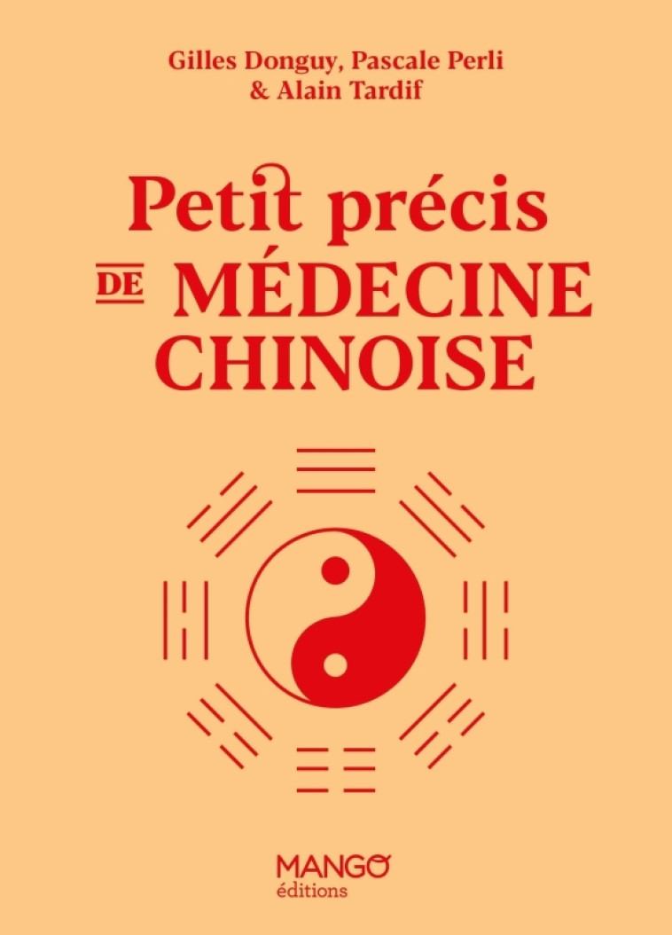 Petit précis de médecine chinoise - Gilles Donguy - MANGO