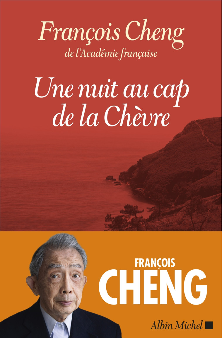 Une nuit au cap de la chèvre - François Cheng - ALBIN MICHEL