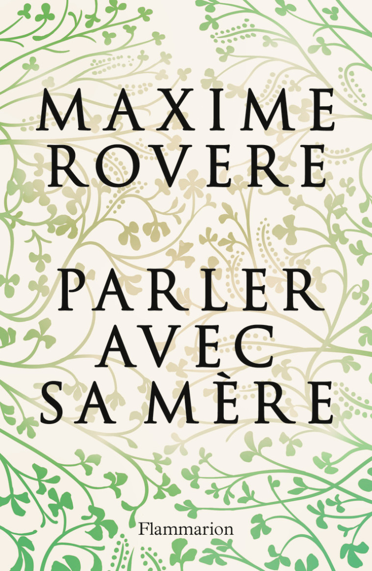 Parler avec sa mère - Maxime Rovere, Maxime Rovere - FLAMMARION