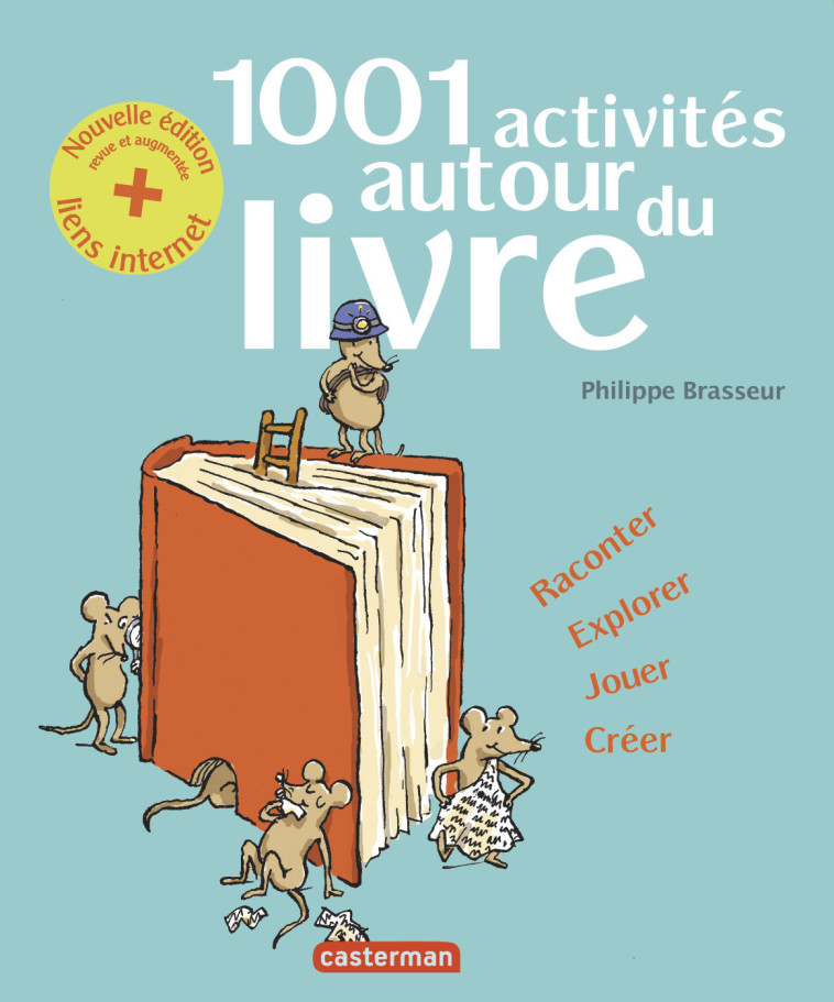 1001 activités autour du livre - Philippe Brasseur, Philippe Brasseur, Philippe Brasseur - CASTERMAN