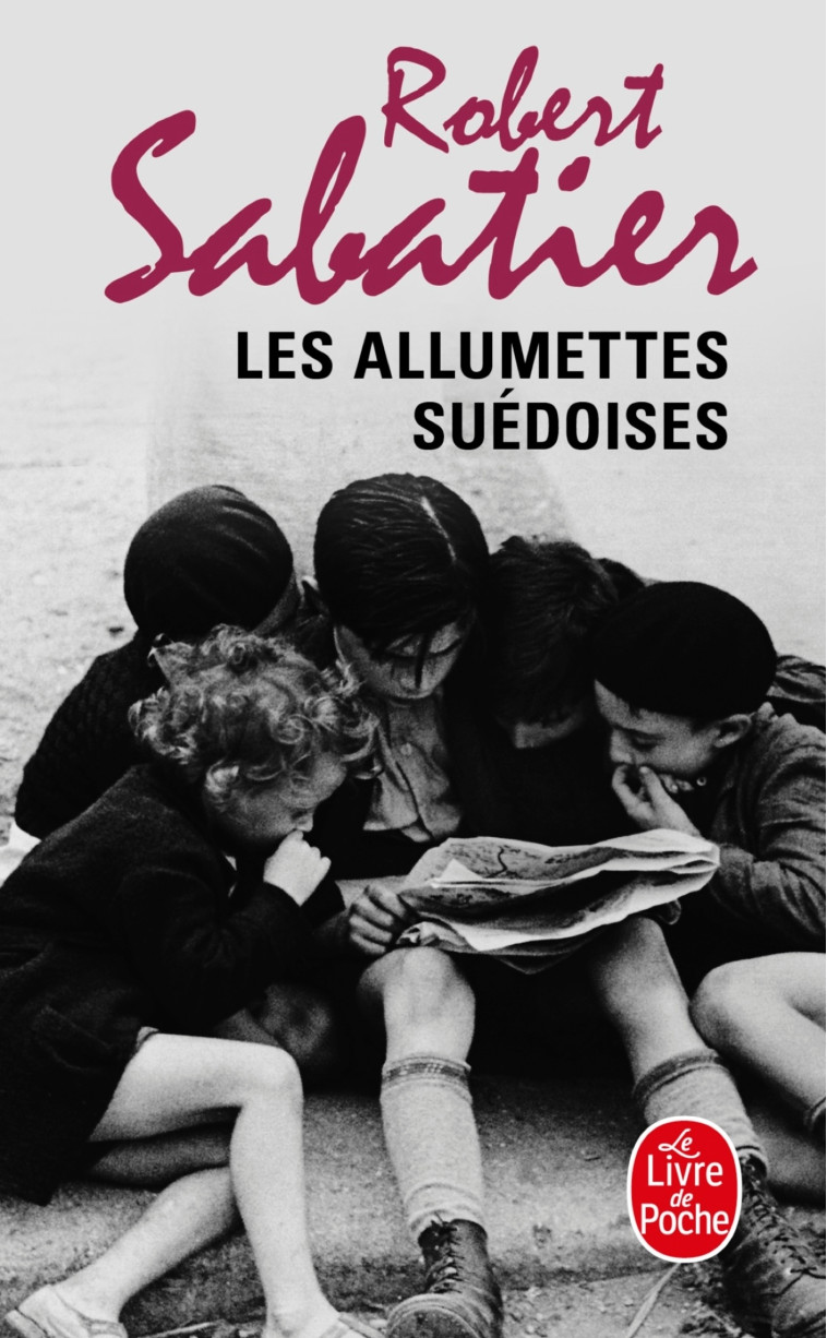 Les Allumettes suédoises - Robert Sabatier - LGF