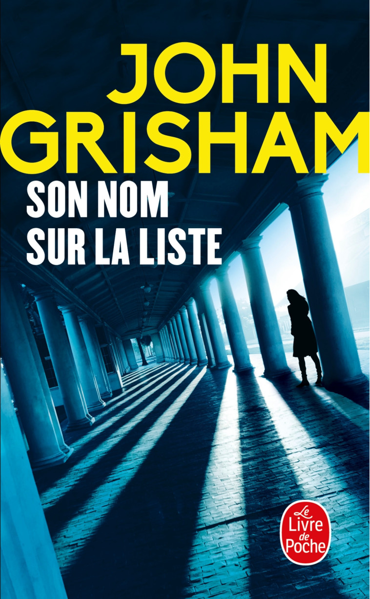 Son nom sur la liste - John Grisham, John Grisham - LGF