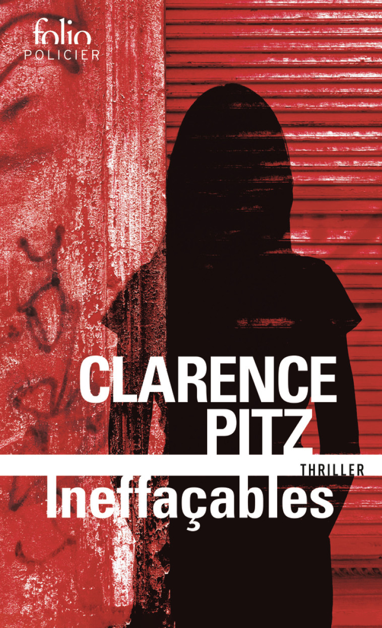 Ineffaçables - Clarence Pitz - FOLIO