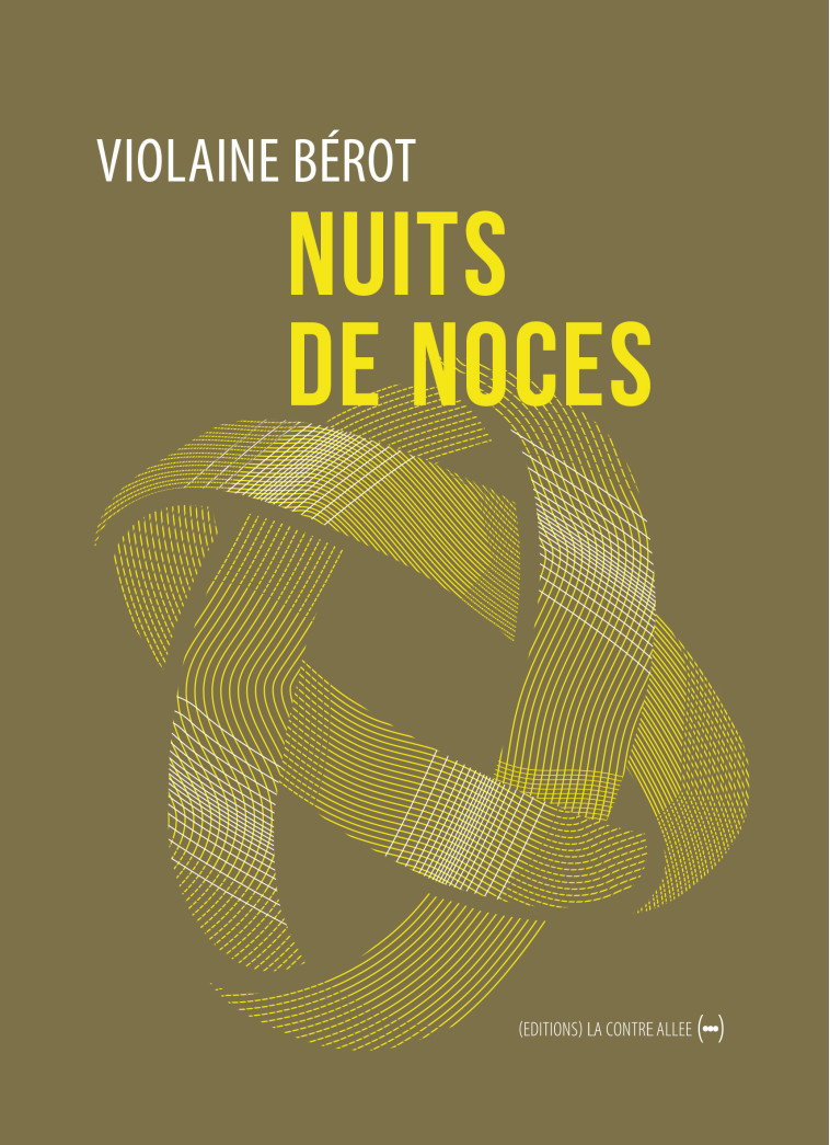 Nuits de noces - Violaine Bérot - CONTRE ALLEE