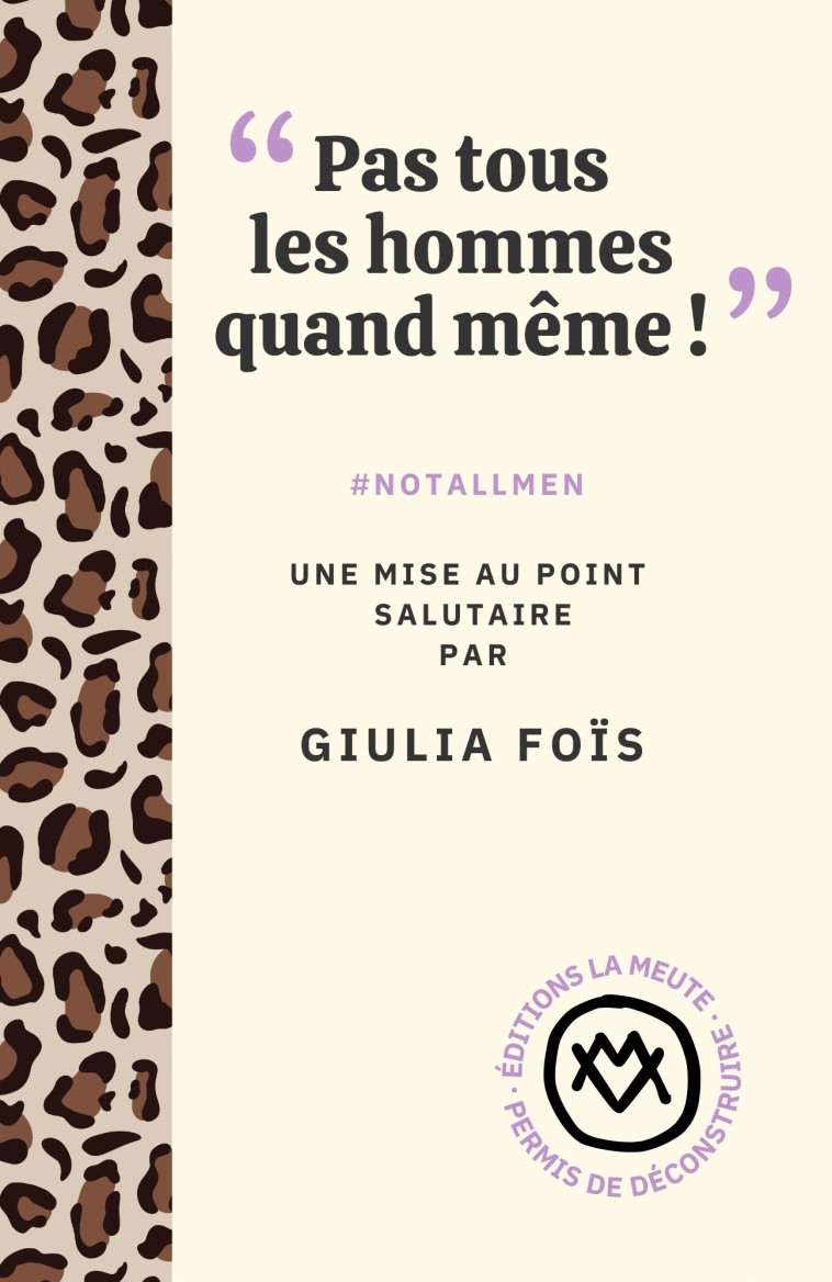 "Pas tous les hommes quand même !" - Giulia Foïs - LA MEUTE