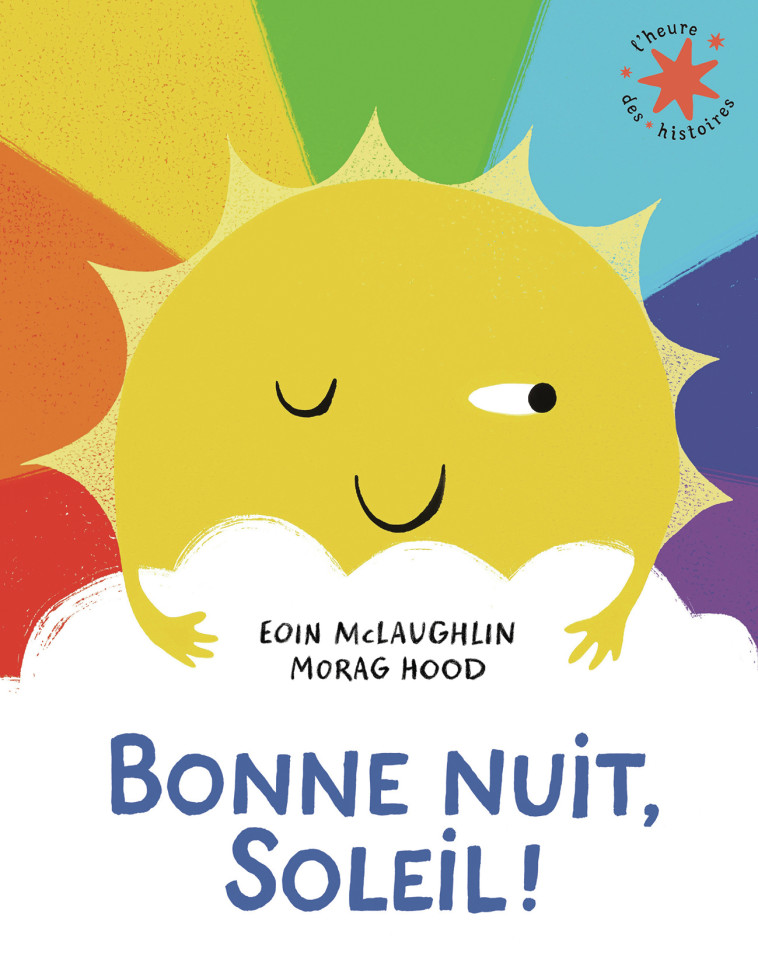 Bonne nuit, Soleil ! - Eoin McLaughlin, Eoin McLaughlin, Morag Hood,  Gallimard Jeunesse - GALLIMARD JEUNE